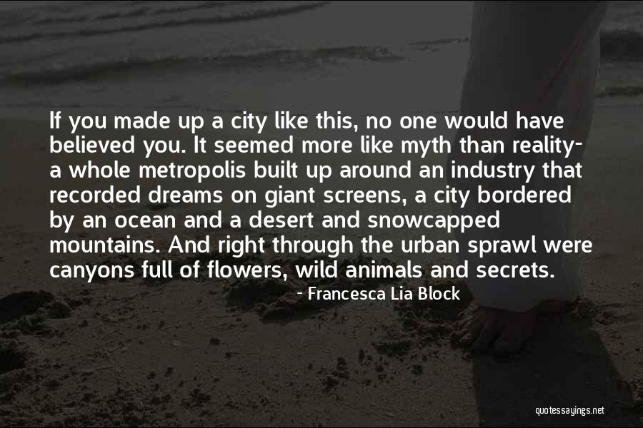 Believed You Quotes By Francesca Lia Block Believed You Quotes By Francesca Lia Block