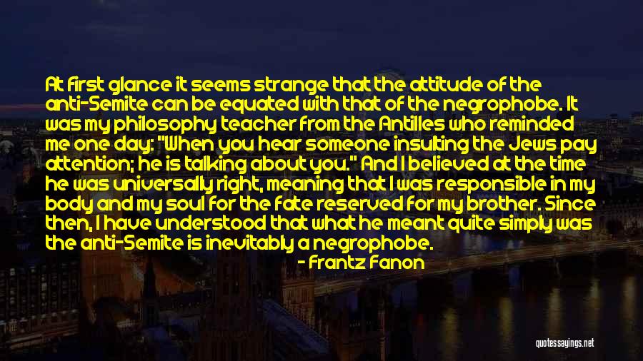 Believed You Quotes By Frantz Fanon