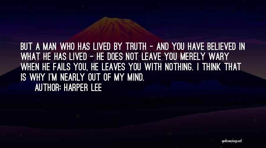 Believed You Quotes By Harper Lee