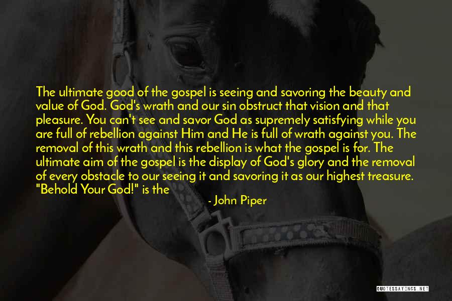 Believed You Quotes By John Piper