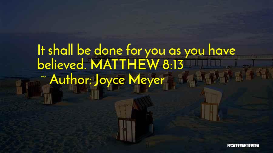 Believed You Quotes By Joyce Meyer