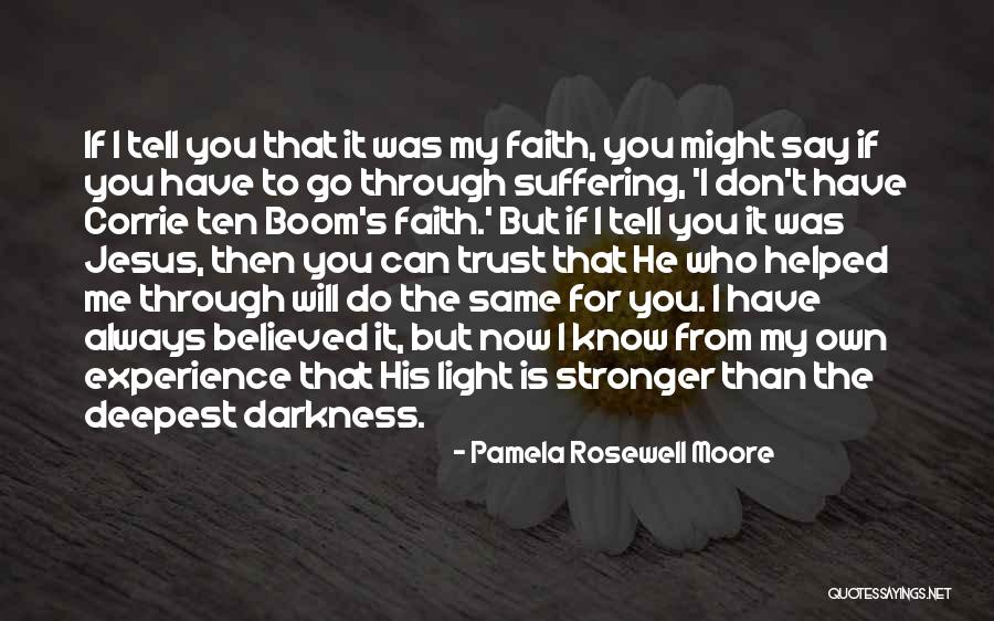 Believed You Quotes By Pamela Rosewell Moore