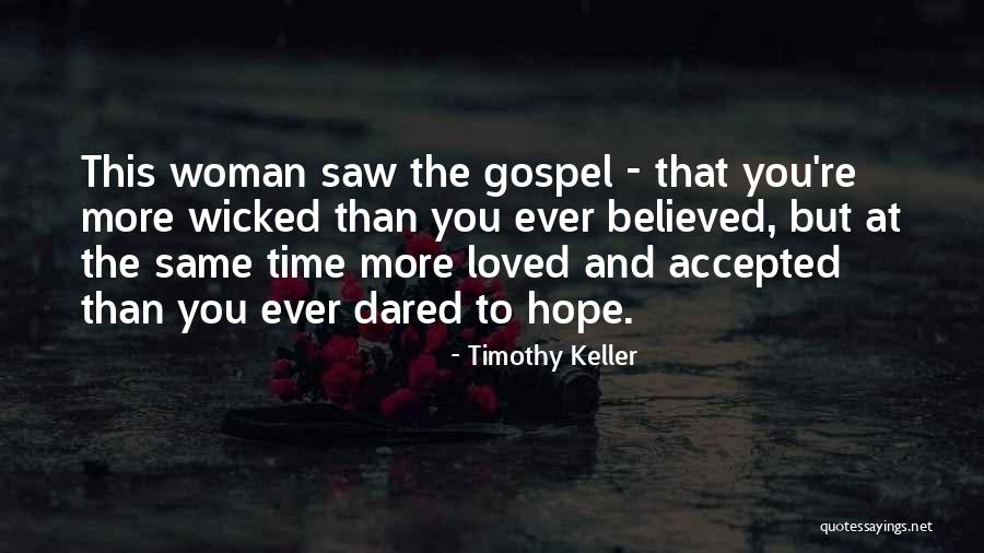 Believed You Quotes By Timothy Keller