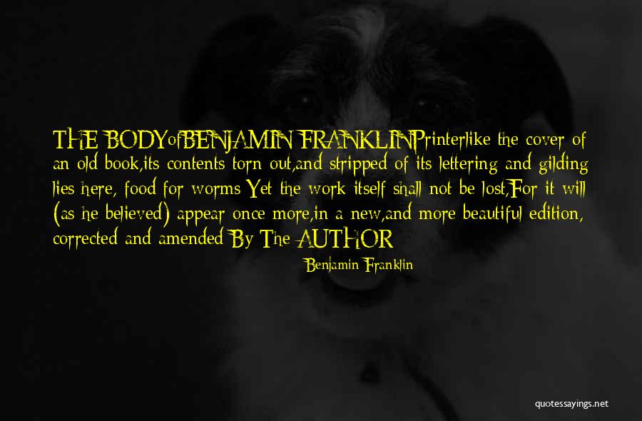 Believed Your Lies Quotes By Benjamin Franklin