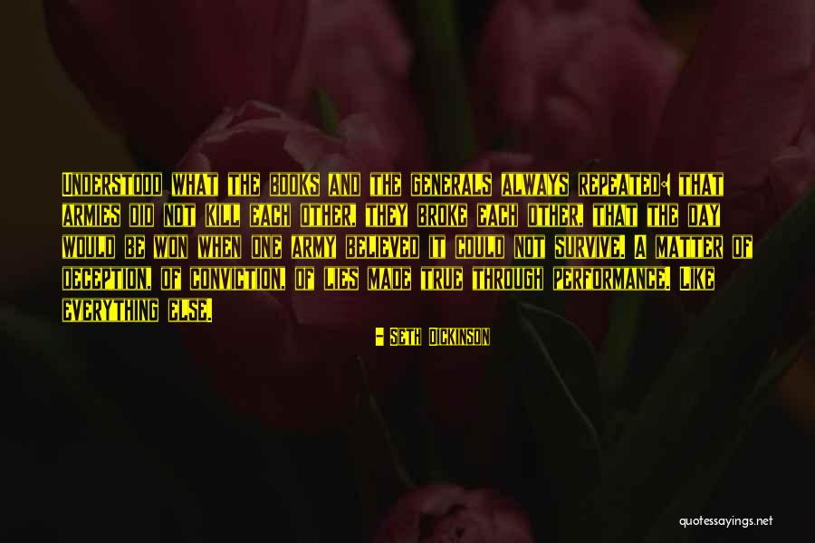 Believed Your Lies Quotes By Seth Dickinson Believed Your Lies Quotes By Seth Dickinson