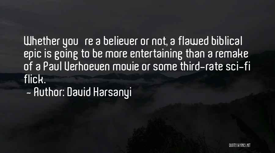 Believer Bible Quotes By David Harsanyi