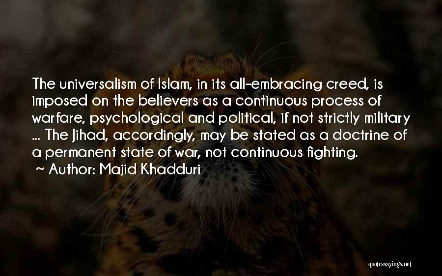 Believers In Islam Quotes By Majid Khadduri