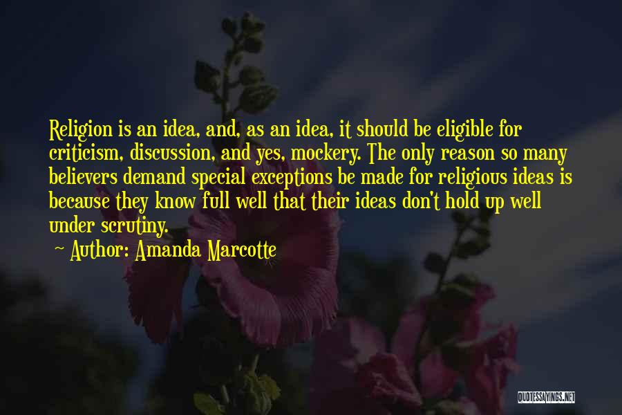 Believers Quotes By Amanda Marcotte