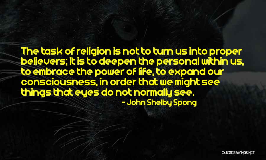 Believers Quotes By John Shelby Spong