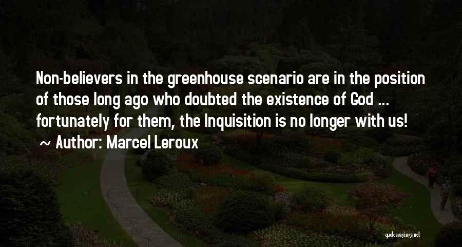 Believers Quotes By Marcel Leroux