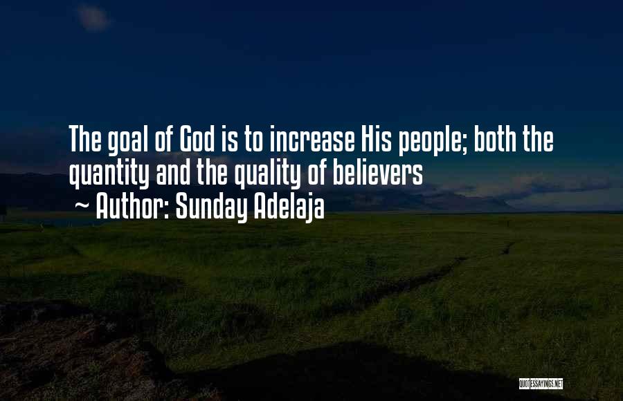 Believers Quotes By Sunday Adelaja