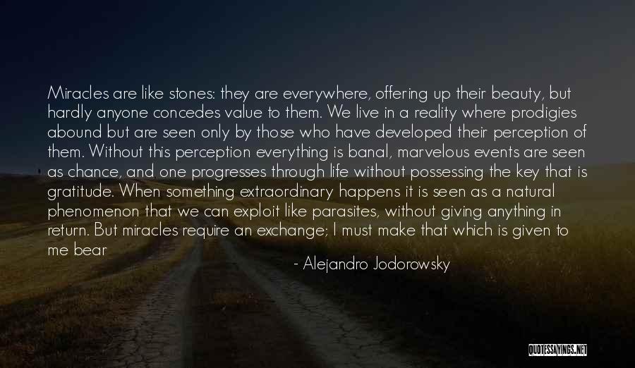 Believes In Me Quotes By Alejandro Jodorowsky