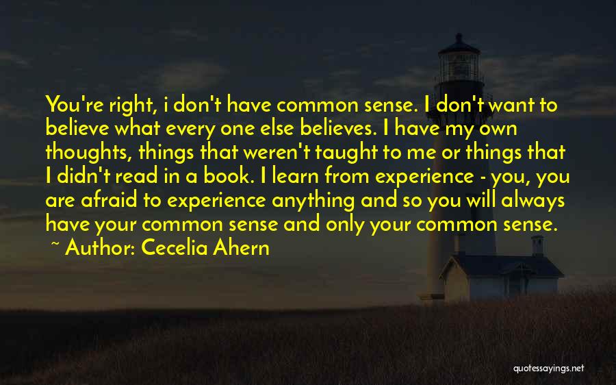 Believes In Me Quotes By Cecelia Ahern
