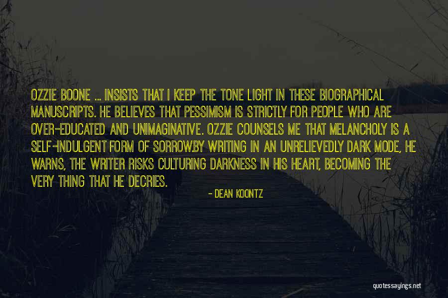 Believes In Me Quotes By Dean Koontz