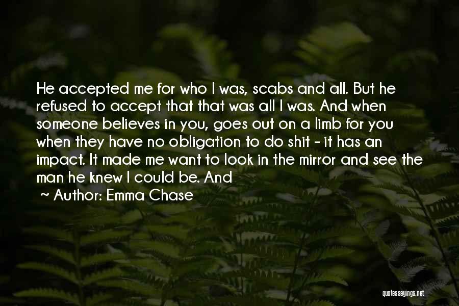 Believes In Me Quotes By Emma Chase