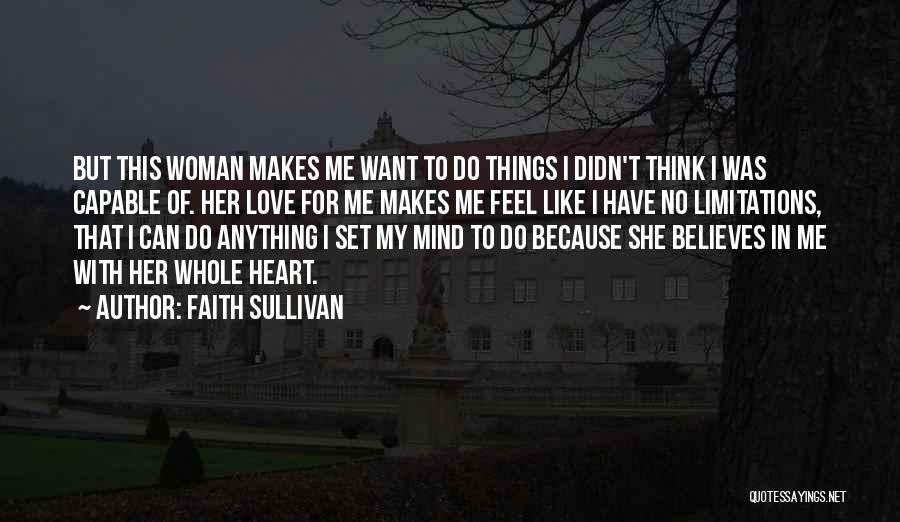 Believes In Me Quotes By Faith Sullivan