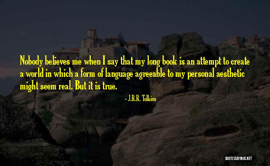 Believes In Me Quotes By J.R.R. Tolkien