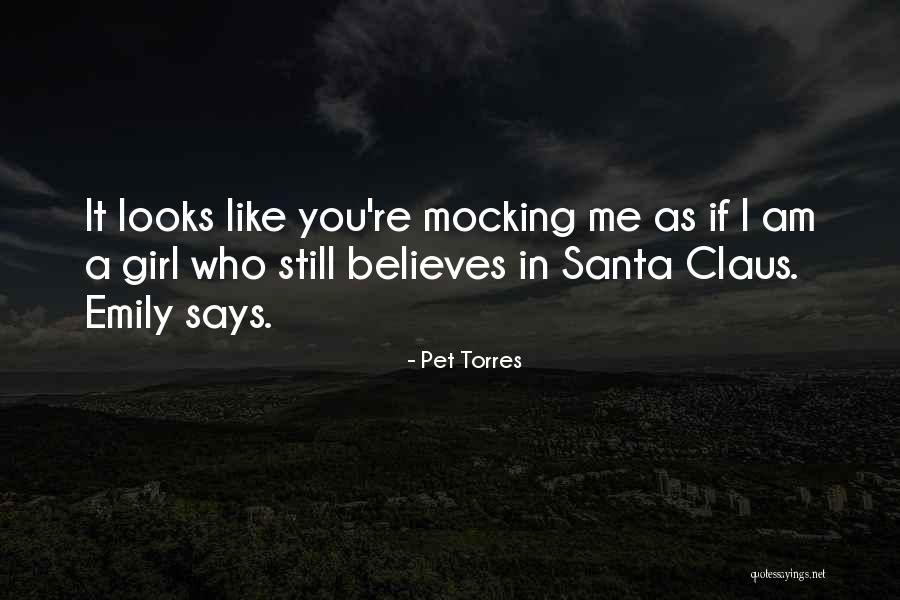 Believes In Me Quotes By Pet Torres