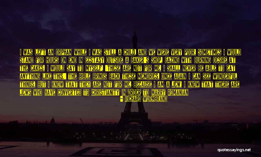 Believes In Me Quotes By Richard Wurmbrand Believes In Me Quotes By Richard Wurmbrand