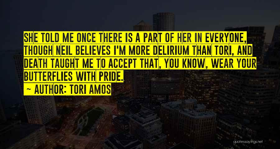 Believes In Me Quotes By Tori Amos