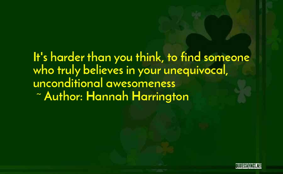 Believes In You Quotes By Hannah Harrington