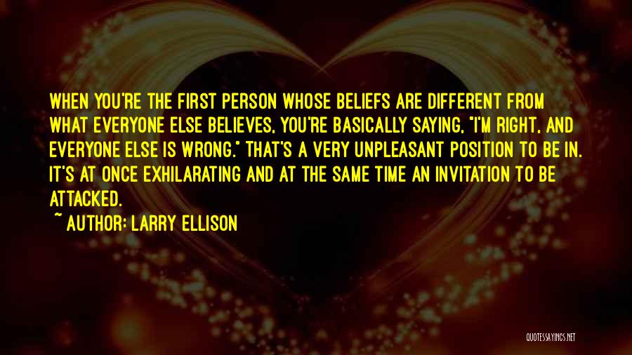 Believes In You Quotes By Larry Ellison