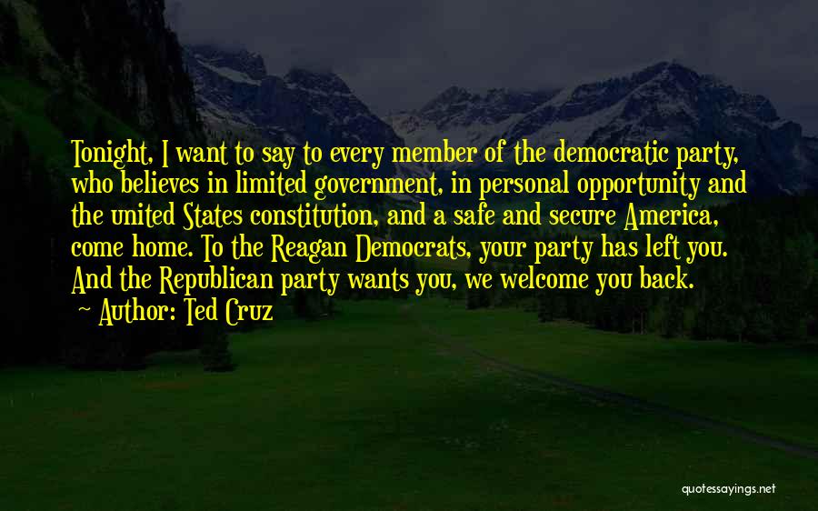 Believes In You Quotes By Ted Cruz