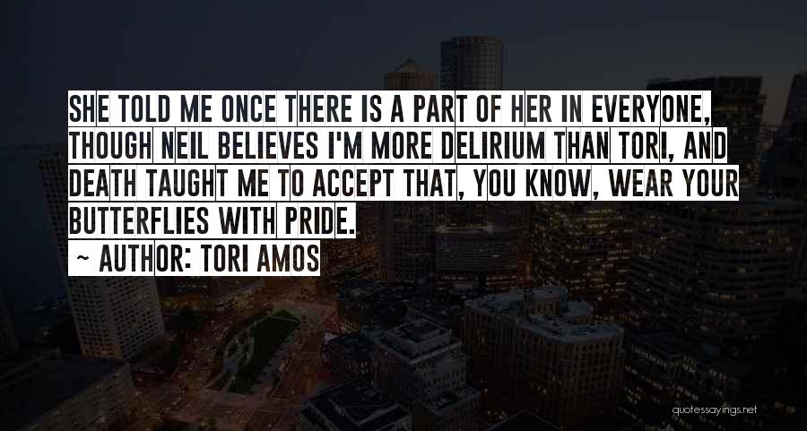 Believes In You Quotes By Tori Amos