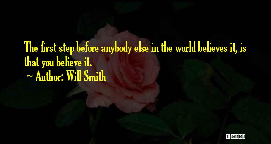 Believes In You Quotes By Will Smith