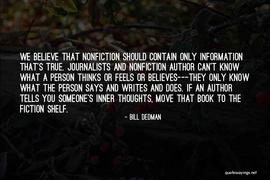 Believes Quotes By Bill Dedman