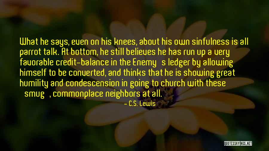 Believes Quotes By C.S. Lewis