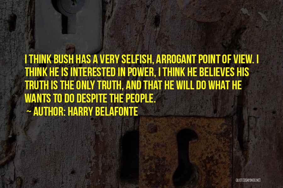 Believes Quotes By Harry Belafonte