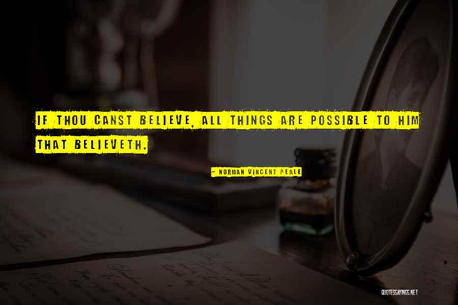 Believeth In Me Quotes By Norman Vincent Peale Believeth In Me Quotes By Norman Vincent Peale