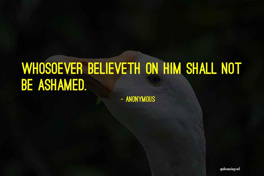 Believeth Quotes By Anonymous Believeth Quotes By Anonymous