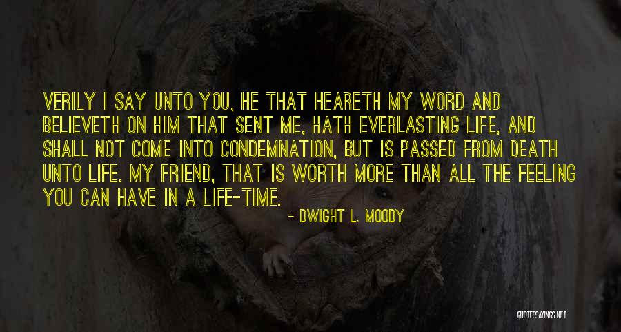 Believeth Quotes By Dwight L. Moody Believeth Quotes By Dwight L. Moody