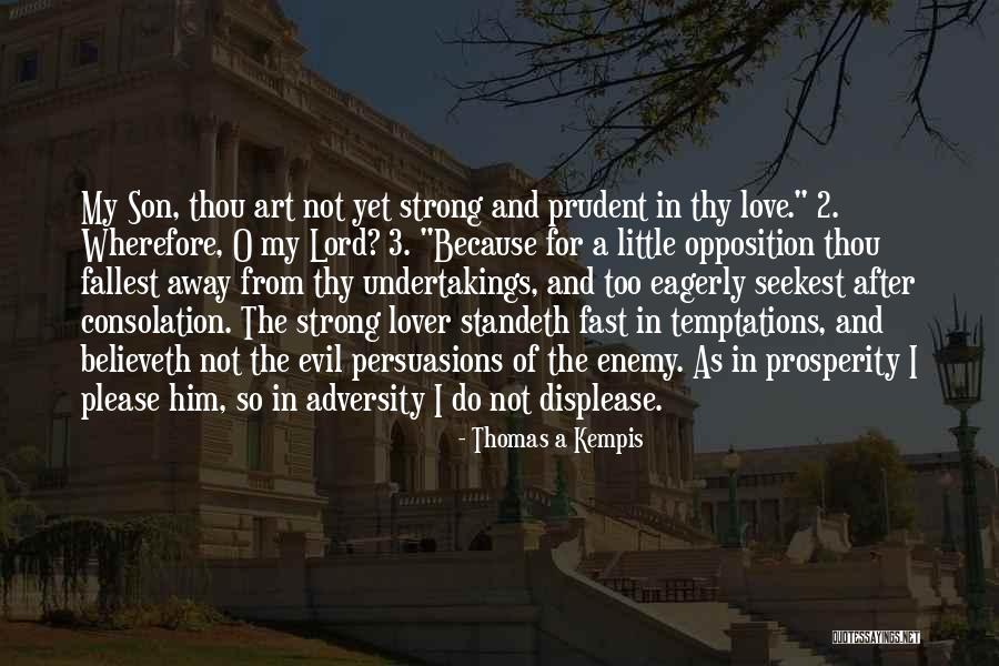 Believeth Quotes By Thomas A Kempis Believeth Quotes By Thomas A Kempis