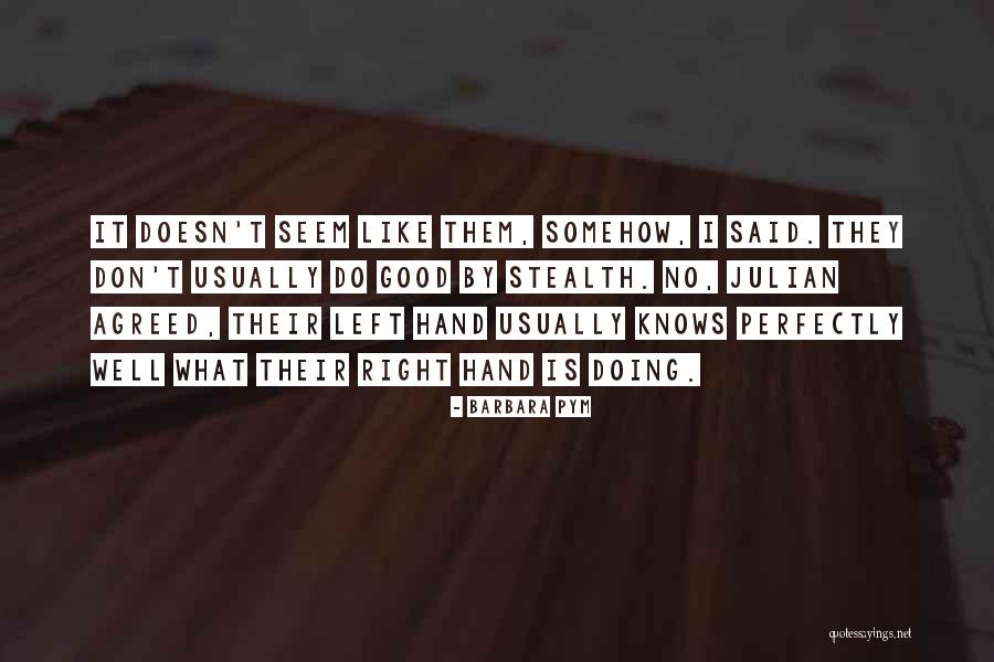 Believethesign Quotes By Barbara Pym Believethesign Quotes By Barbara Pym