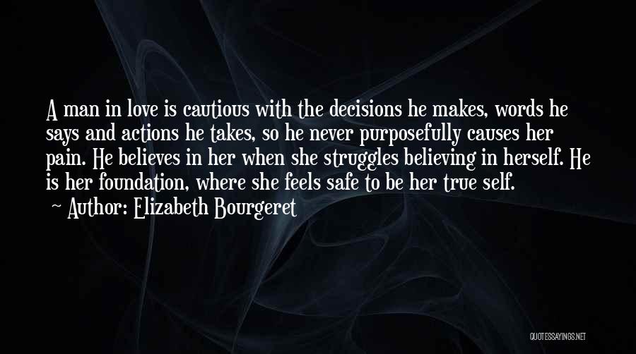 Believing Actions Not Words Quotes By Elizabeth Bourgeret