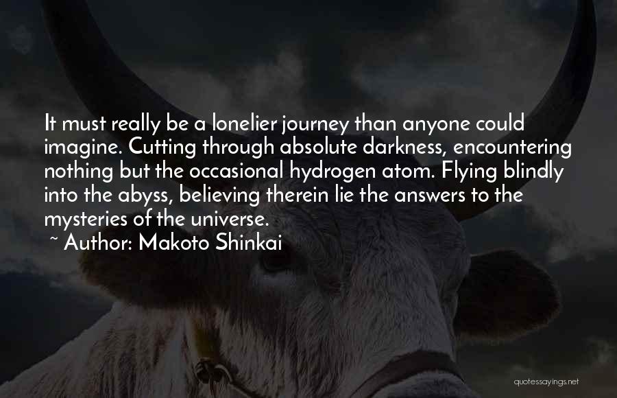 Believing Blindly Quotes By Makoto Shinkai