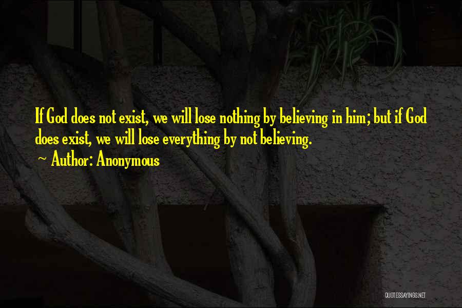 Believing Everything Will Be Ok Quotes By Anonymous