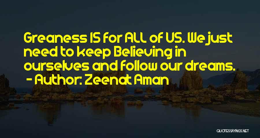 Believing In Dreams Quotes By Zeenat Aman