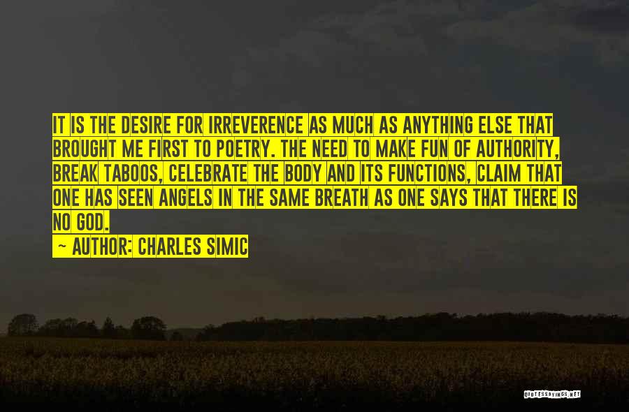 Believing In God Quotes By Charles Simic