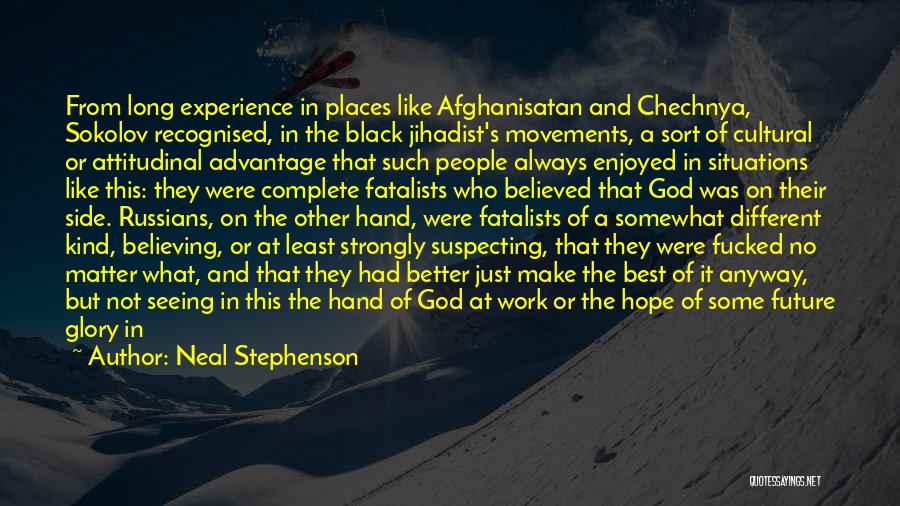 Believing In God Quotes By Neal Stephenson