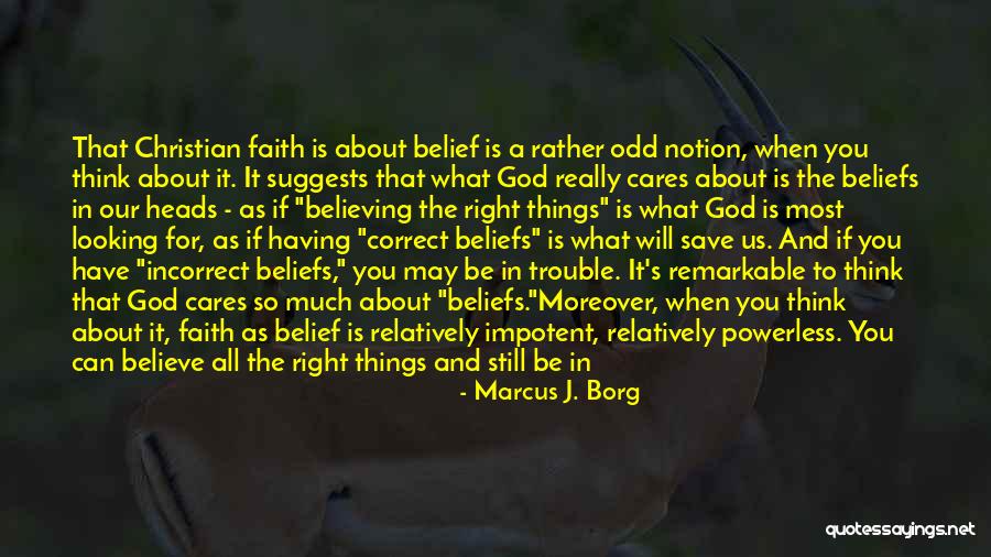 Believing In God's Power Quotes By Marcus J. Borg Believing In God's Power Quotes By Marcus J. Borg