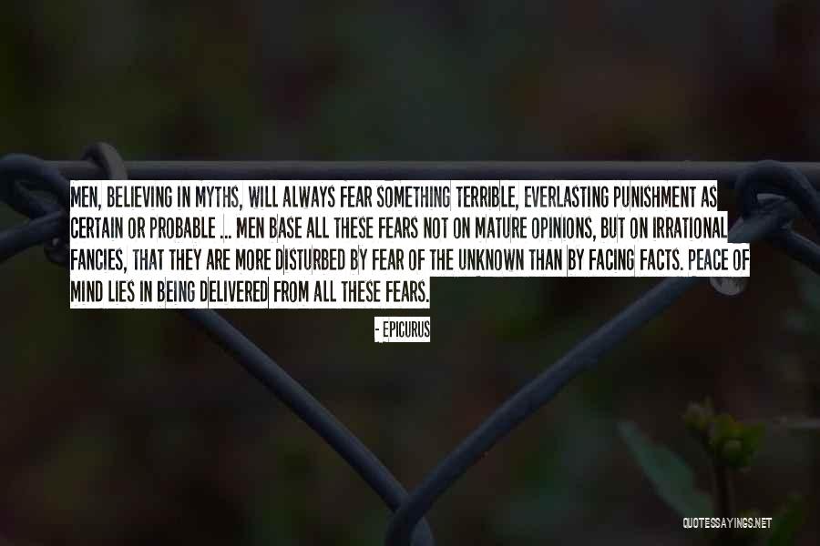 Believing In Lies Quotes By Epicurus Believing In Lies Quotes By Epicurus
