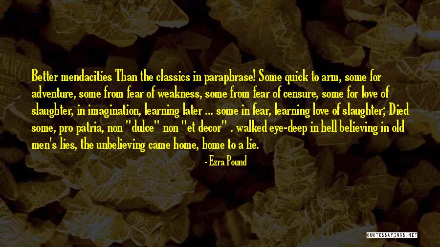 Believing In Lies Quotes By Ezra Pound Believing In Lies Quotes By Ezra Pound