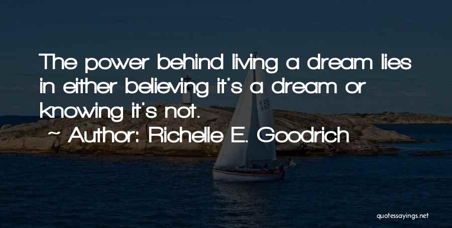Believing In Lies Quotes By Richelle E. Goodrich