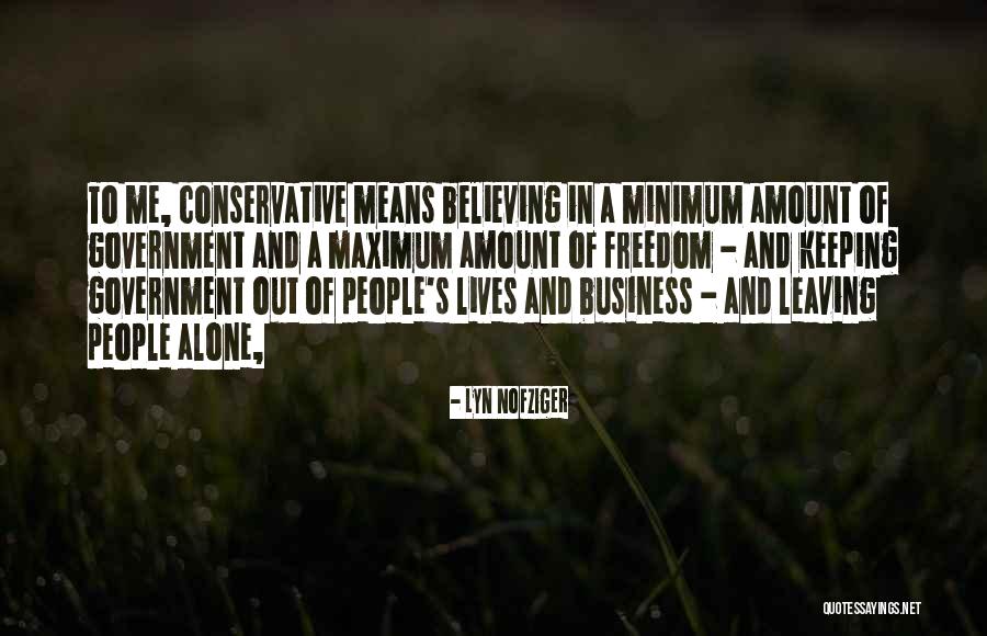 Believing In People Quotes By Lyn Nofziger Believing In People Quotes By Lyn Nofziger