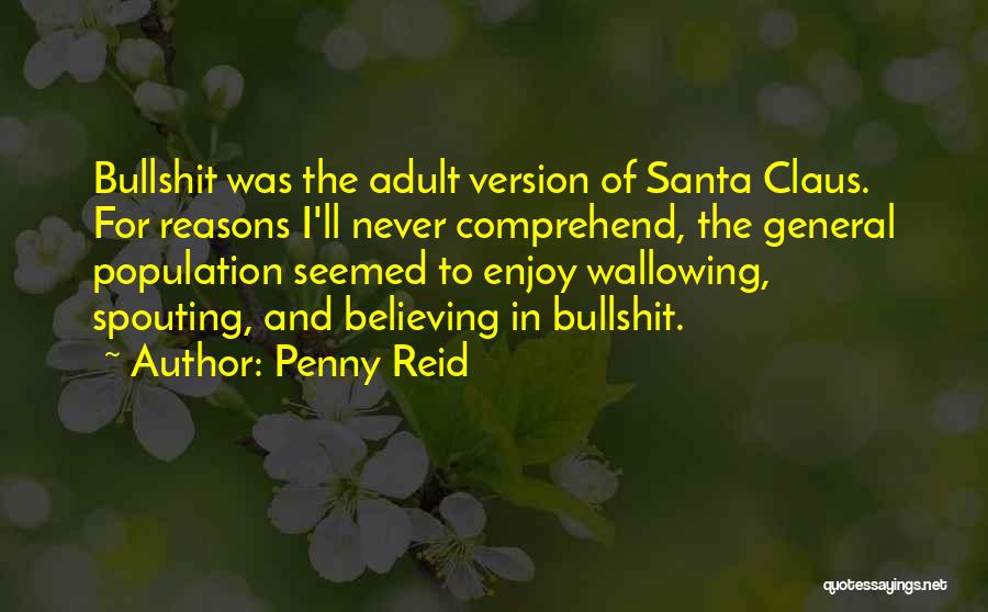 Believing In Santa Claus Quotes By Penny Reid