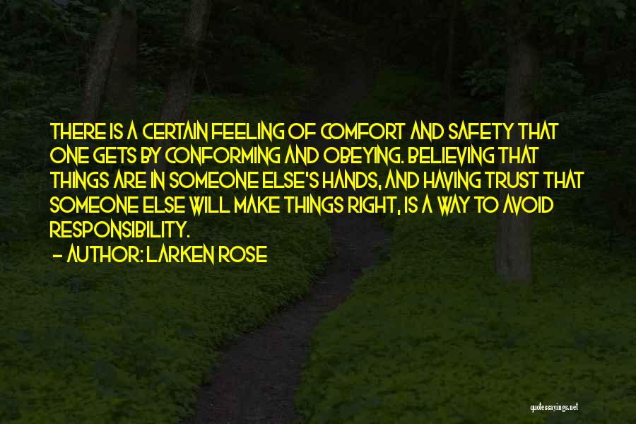 Believing In Someone Else Quotes By Larken Rose